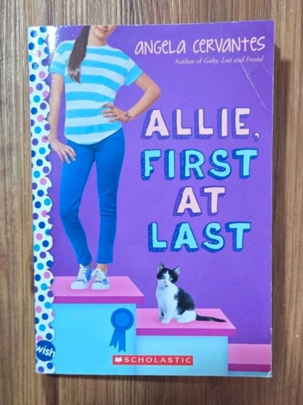 Allie, First At Last by Angela Cervantes, Paperback, Scholastic